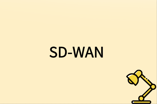 如何通過SD-WAN連接遠(yuǎn)程工作者?